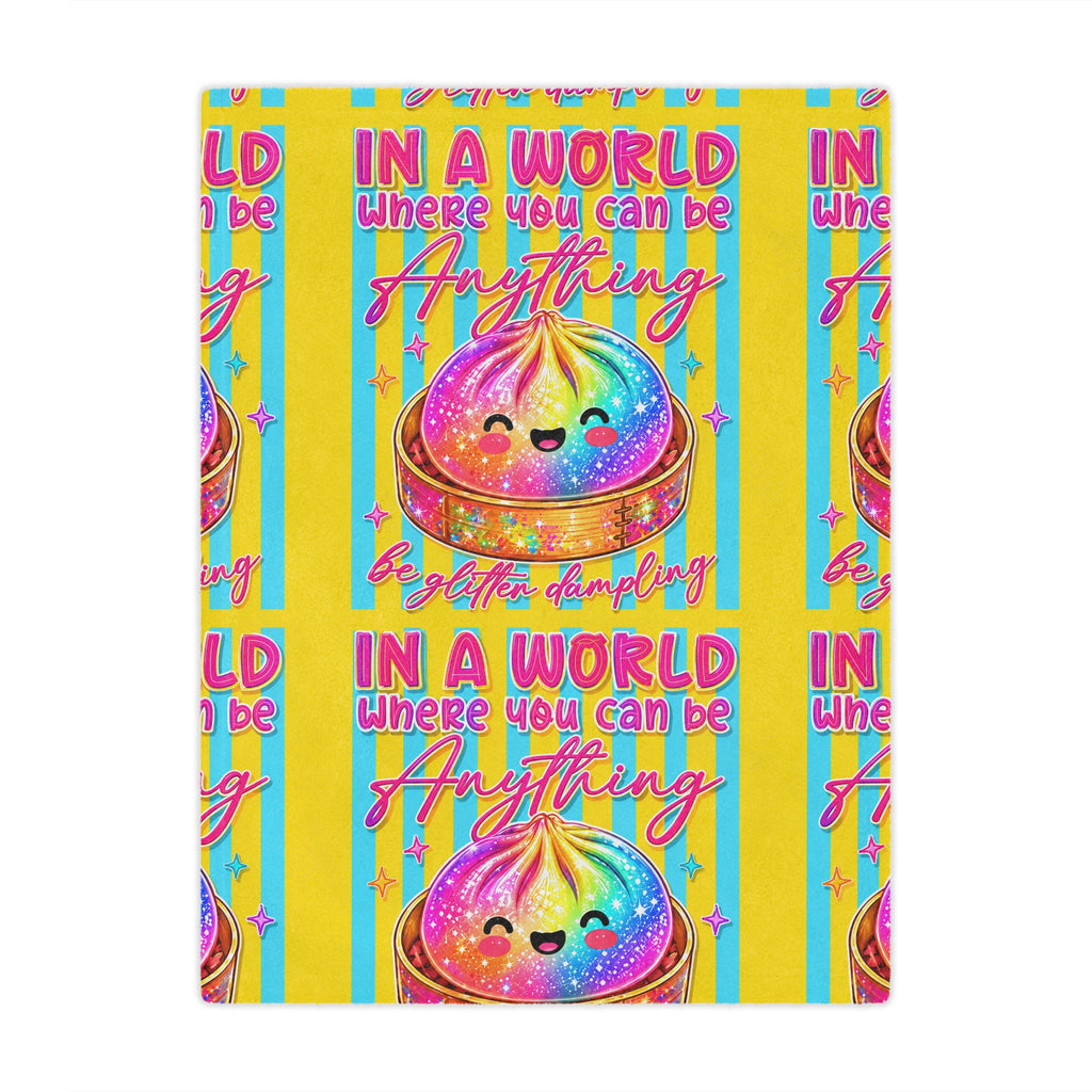 “In a World where you can be” Minky Blanket